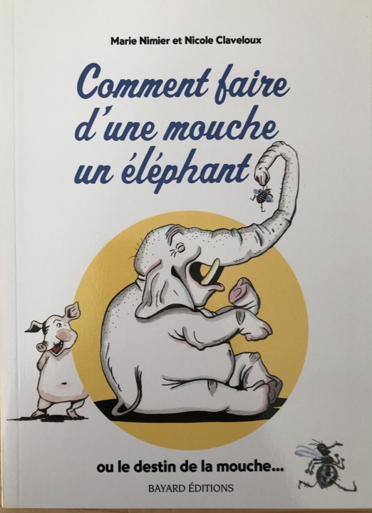 Comment faire d'une mouche un éléphant